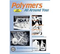 Polymers All Around You! 2nd Edition