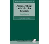 Polymorphism in Molecular Crystals : Second Edition