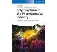 Polymorphism in the Pharmaceutical Industry: Solid Form and Drug Development