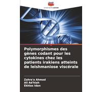 Polymorphismes des gènes codant pour les cytokines chez les patients irakiens atteints de leishmaniose viscérale