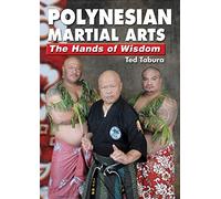 POLYNESIAN MARTIAL ARTS - The Hands of Wisdom