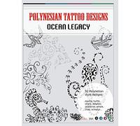 Polynesian Tattoo Designs: Ocean Legacy (Tattoo Designs Books)