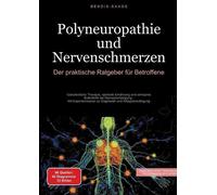 Polyneuropathie und Nervenschmerzen: Der praktische Ratgeber f?r Betroffene: Gan