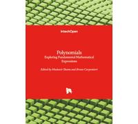 Polynomials - Exploring Fundamental Mathematical Expressions
