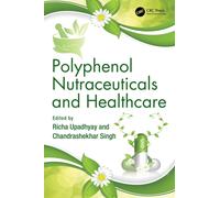 Polyphenol Nutraceuticals and Healthcare