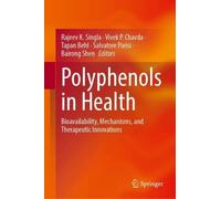 Polyphenols in Health: Bioavailability, Mechanisms, and Therapeutic Innovations