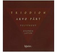 Stephen Layton: Polyphony - Part: Triodion & other choral works
