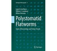 Polystomatid Flatworms : State of Knowledge and Future Trends