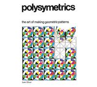 Polysymetrics: The Art of Making Geometric Patterns
