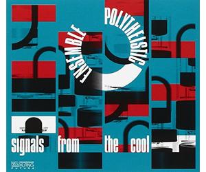 Polytheistic Ensemble - Signals from the Cool