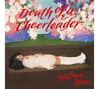 POM POM SQUAD - DEATH OF A CHEERLEADER [VINYL]