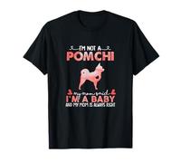 Pomchi Dog Mom Said Baby Funny Gifts Pomchi Dog Lover Owner T-Shirt