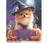 Pomerania: Libro para colorear para amantes de los perros - Edición de otoño (Serie de libros para colorear: Perros adorados)