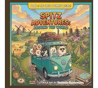 Pomeranian Adventures: The Real Stories of My Spitz Family: A Heartwarming Comic Book Series Based on Real Life Puppies. Volume 1