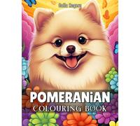 Pomeranian Coloring Book: 50 Illustrations in Cute Style with Pomeranians for Kids & Adults Who Love Dogs
