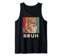 Pomeranian Dog Bruh Fluffy Pet Owner Tank Top