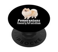 Pomeranian Dogs Powered by Fluff and Attitude Design PopSockets Adhesive PopGrip