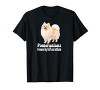 Pomeranian Dogs Powered by Fluff and Attitude Design T-Shirt