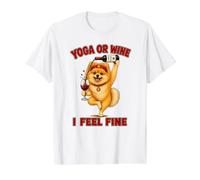 Pomeranian Yoga or Wine I Feel Fine - DIGOR Funny Value Graphic T-Shirt