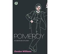 Pomeroy: An American Diplomat