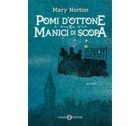 Pomi d'ottone e manici di scopa. Ediz. integrale