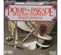 Pomp on Parade Houston Symphony Sergiu Comissiona by Unknown (1986-01-01j