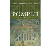 Pompeii: A Sourcebook (Routledge Sourcebooks for the Ancient World)