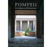 Pompeii: Art, Industry and Infrastructure