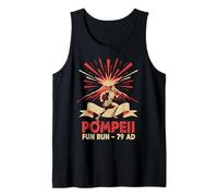 Pompeii Fun Run 79 AD Funny Volcano History Geography Humor Tank Top