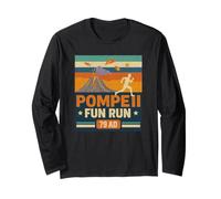 Pompeii Fun Run 79 AD - Funny Volcano Science History Long Sleeve T-Shirt