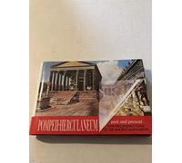 Pompeii, Herculaneum: A Guide with Reconstructions: 172 (Past & Present S.)