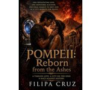 POMPEII: Reborn from the Ashes