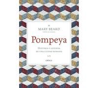 Pompeya : historia y leyenda de una ciudad romana
