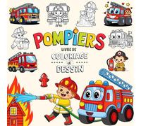 Pompiers Livre de Coloriage: Images Mignonnes à Dessiner, à Colorier et à Explorer pour les Enfants