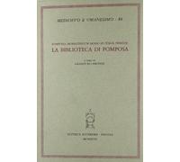 Pomposia monasterium modo in Italia primum. La biblioteca di Pomposa