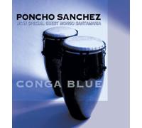 Poncho Sanchez - Conga Blue