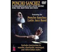 Poncho Sanchez: Fundamentals of Latin Music for the Rhythm Section