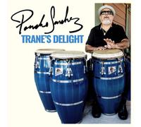 Poncho Sanchez : Trane's Delight CD (2019) NEW FREE Shipping, Save £s