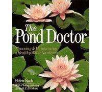 Pond Doctor: Planning & Maintaining a Healthy Water Garden