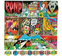 Pond - Man It Feels Like Space Again