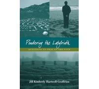 Pondering the Labyrinth: Questions to Pray on the Path
