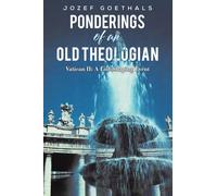 Ponderings of an Old Theologian