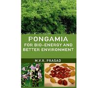 Pongamia for Bio-Energy and Better Environment