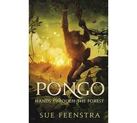 Pongo: Hands Through The Forest