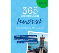 PONS 365 Auszeiten Französisch: Sprachportionen für mein Jahr (PONS (Paperback)