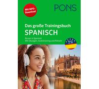 PONS Das große Trainingsbuch Spanisch: Besser in Spanisch mit Übunge (Paperback)