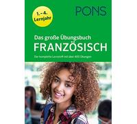 PONS Das große Übungsbuch Französisch 1.-4. Lernjahr: Der komplette (Paperback)