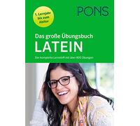 PONS - Latin Workbook: 1st Year to Abitur - Complete with over 800 Exercises