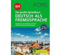 PONS Der große Sprachkurs Deutsch als Fremdsprache: Erfolgreich vom Anfänger zum Profi - Mit über 160 Minuten Hörtraining