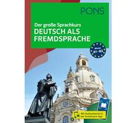 PONS Der große Sprachkurs Deutsch als Fremdsprache: Mit Audiomaterial in der Scan2Learn-App